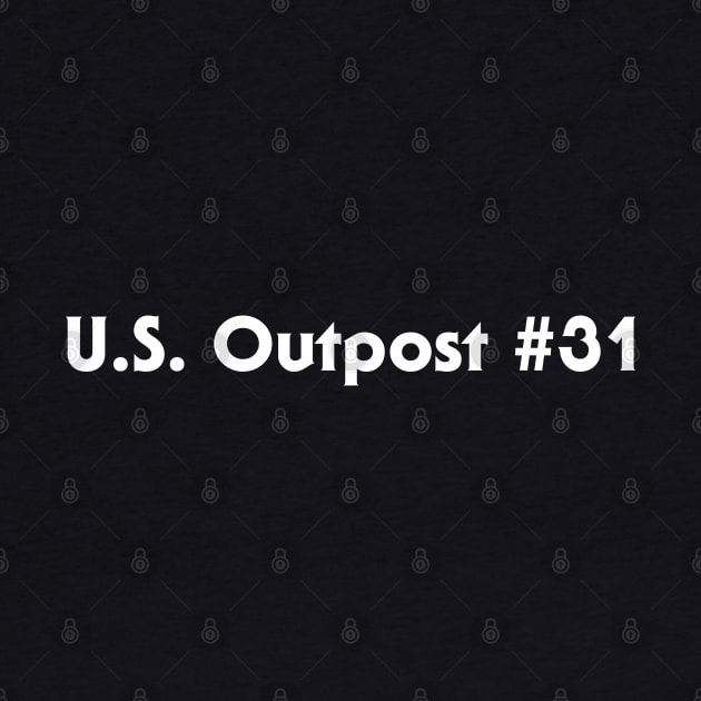 U.S. Outpost 31 by SeeMonsters